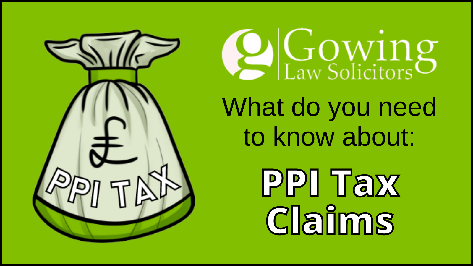 what-do-i-need-to-know-about-ppi-tax-claims-gowing-law